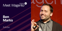 Magento Product Updates - Ben Marks - Adobe