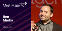 The future of Magento - Ben Marks - Magento